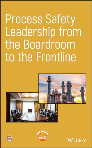 Process Safety Leadership from the Boardroom to the Frontline [Hardcover]