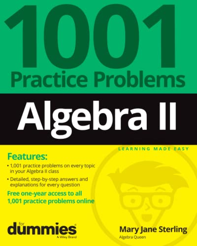 Algebra II: 1001 Practice Problems For Dummies (+ Free Online Practice) [Paperback]