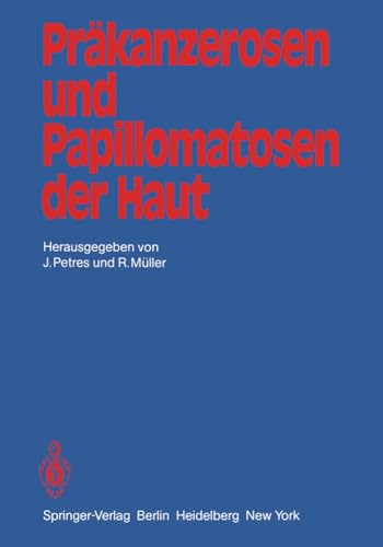 Prkanzerosen und Papillomatosen der Haut: Beitrge der zweiten Jahrestagung der [Paperback]