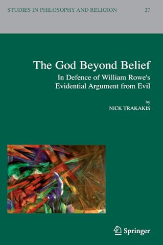 The God Beyond Belief: In Defence of William Rowe's Evidential Argument from Evi [Paperback]