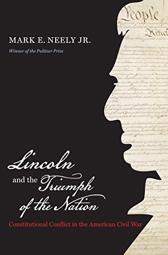 Lincoln And The Triumph Of The Nation: Constitutional Conflict In The American C [Paperback]