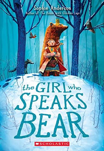 The Girl Who Speaks Bear [Paperback]