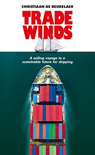 Trade winds: A voyage to a sustainable future for shipping [Hardcover]