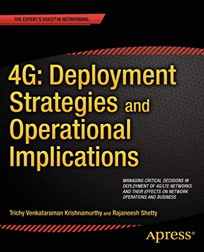 4G Deployment Strategies and Operational Implications Managing Critical Decisi [Paperback]