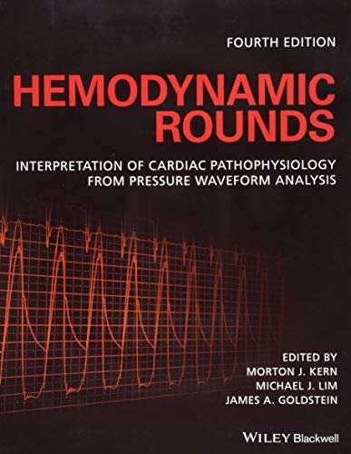 Hemodynamic Rounds Interpretation of Cardiac Pathophysiology from Pressure Wave [Paperback]