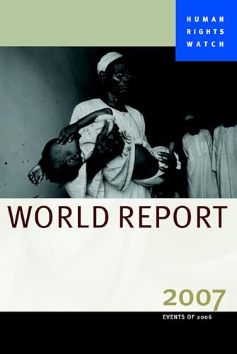 Human Rights Watch World Report 2007 [Paperback]