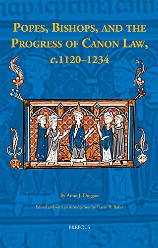 Popes, Bishops, and the Progress of Canon Law, c.1120-1234 [Hardcover]