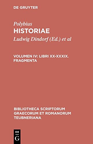 Historiae, vol. IV Libri XX-XXXIX, Fragmenti [Hardcover]