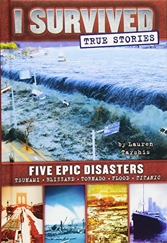 Five Epic Disasters (I Survived True Stories #1) [Hardcover]