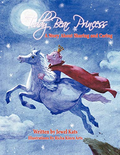 Teddy Bear Princess A Story About Sharing And Caring [Paperback]