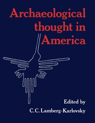 Archaeological Thought in America [Paperback]