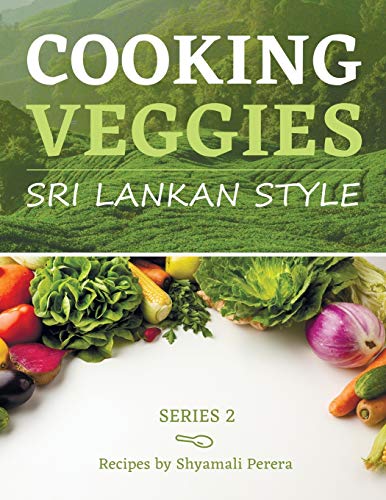 Cooking Veggies Sri Lankan Style [Paperback]