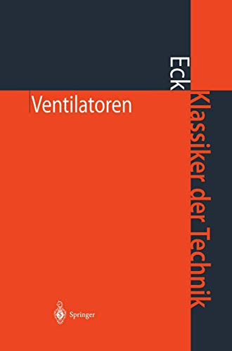 Ventilatoren: Entwurf und Betrieb der Radial-, Axial- und Querstromventilatoren [Hardcover]