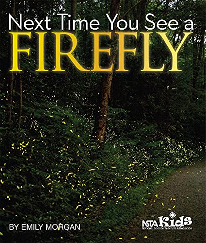 Next Time You See a Firefly [Hardcover]