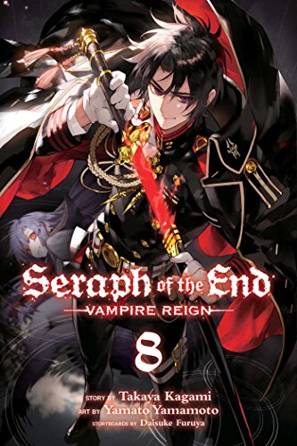 Seraph of the End, Vol. 8: Vampire Reign [Paperback]