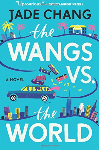 The Wangs vs. the World [Paperback]