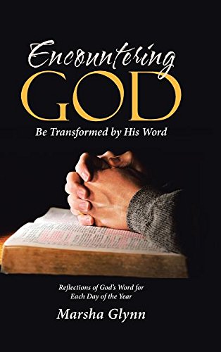 Encountering God Be Transformed By His Word [Hardcover]