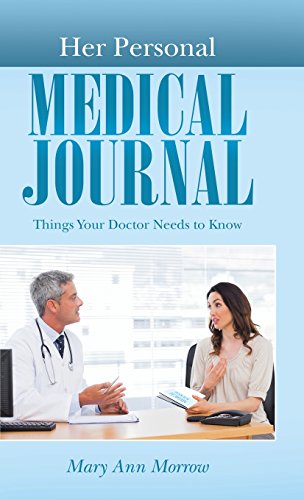 Her Personal Medical Journal  Things Your Doctor Needs to Kno [Hardcover]