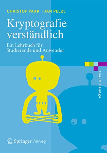 Kryptografie verstndlich: Ein Lehrbuch fr Studierende und Anwender [Paperback]