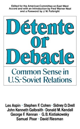 Detente Or Debacle Common Sense In U.S.-Soviet Relations [Paperback]