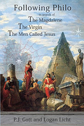 Following Philo The Magdalene. The Virgin. The Men Called Jesus [Paperback]