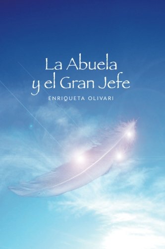 La Abuela Y El Gran Jefe (spanish Edition) [Paperback]