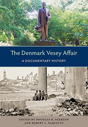 The Denmark Vesey Affair A Documentary History (southern Dissent) [Hardcover]