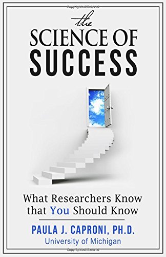 The Science Of Success What Researchers Know That You Should Know [Paperback]