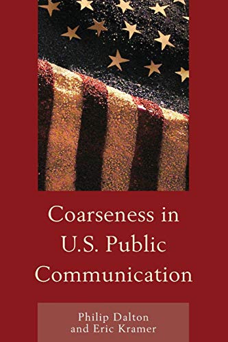 Coarseness in U.S. Public Communication [Paperback]