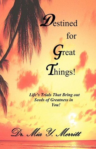 Destined For Great Things [Paperback]