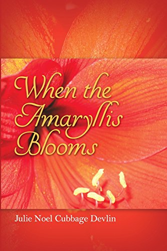 When The Amaryllis Blooms [Paperback]