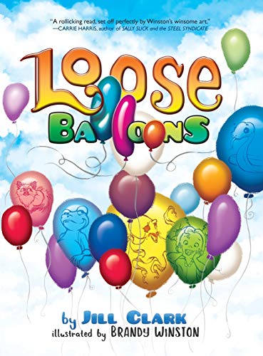 Loose Balloons [Hardcover]