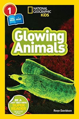 National Geographic Readers: Glowing Animals (L1/Co-Reader) [Paperback]