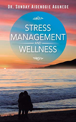 Stress Management and Wellness [Paperback]