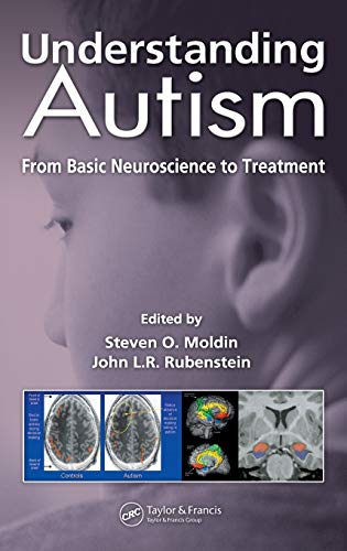 Understanding Autism From Basic Neuroscience to Treatment [Hardcover]