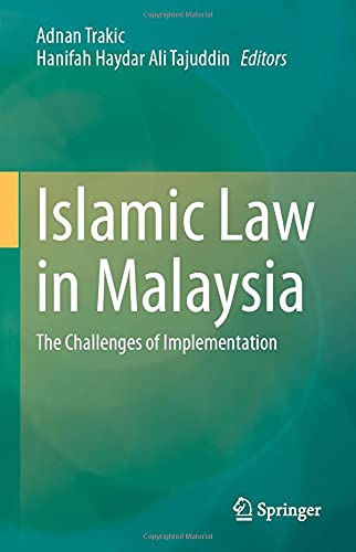 Islamic Law in Malaysia: The Challenges of Implementation [Hardcover]