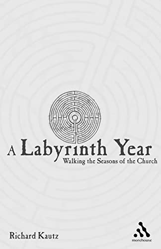 A Labyrinth Year Walking the Seasons of the Church [Paperback]