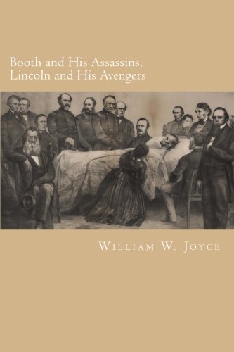 Booth And His Assassins, Lincoln And His Avengers [Paperback]