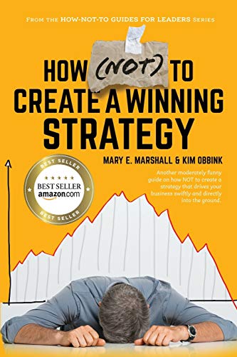 Ho (NOT) to Create a Winning Strategy [Paperback]