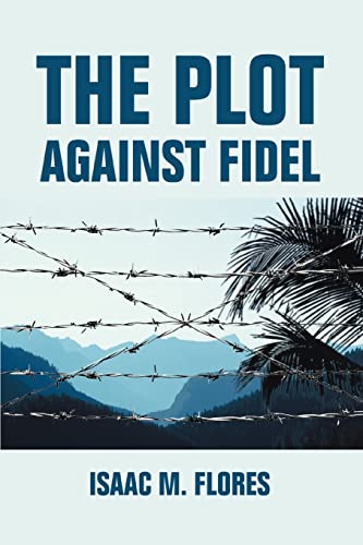 Plot Against Fidel [Paperback]