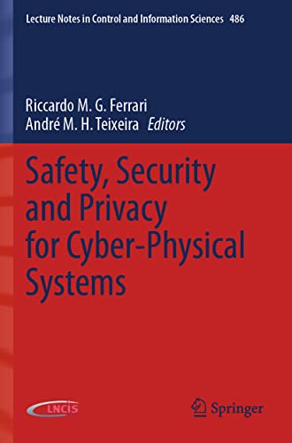 Safety, Security and Privacy for Cyber-Physical Systems [Paperback]