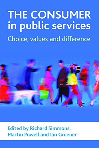 The Consumer in Public Services Choice, Values and Difference [Paperback]