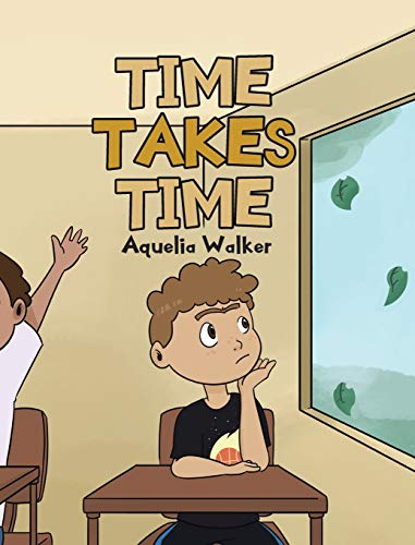 Time Takes Time [Hardcover]