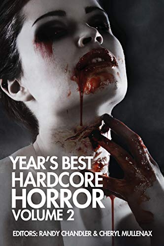 Year's Best Hardcore Horror Volume 2 [Paperback]