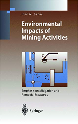 Environmental Impacts of Mining Activities: Emphasis on Mitigation and Remedial  [Paperback]