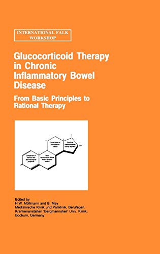 Glucocorticoid Therapy in Chronic Inflammatory Bowel Disease: From Basic Princip [Hardcover]