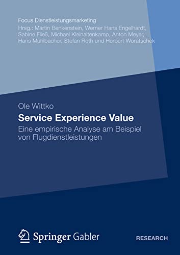 Service Experience Value Eine empirische Analyse am Beispiel von Flugdienstleis [Paperback]