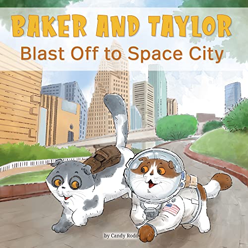 BAKER AND TAYLOR: BLAST OFF IN SPACE CITY!