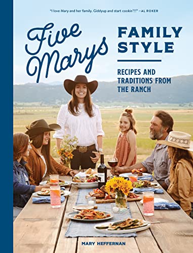 Five Marys Family Style: Recipes and Traditio