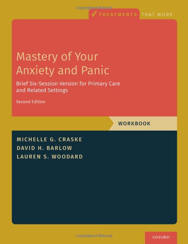 Mastery of Your Anxiety and Panic: Brief Six-